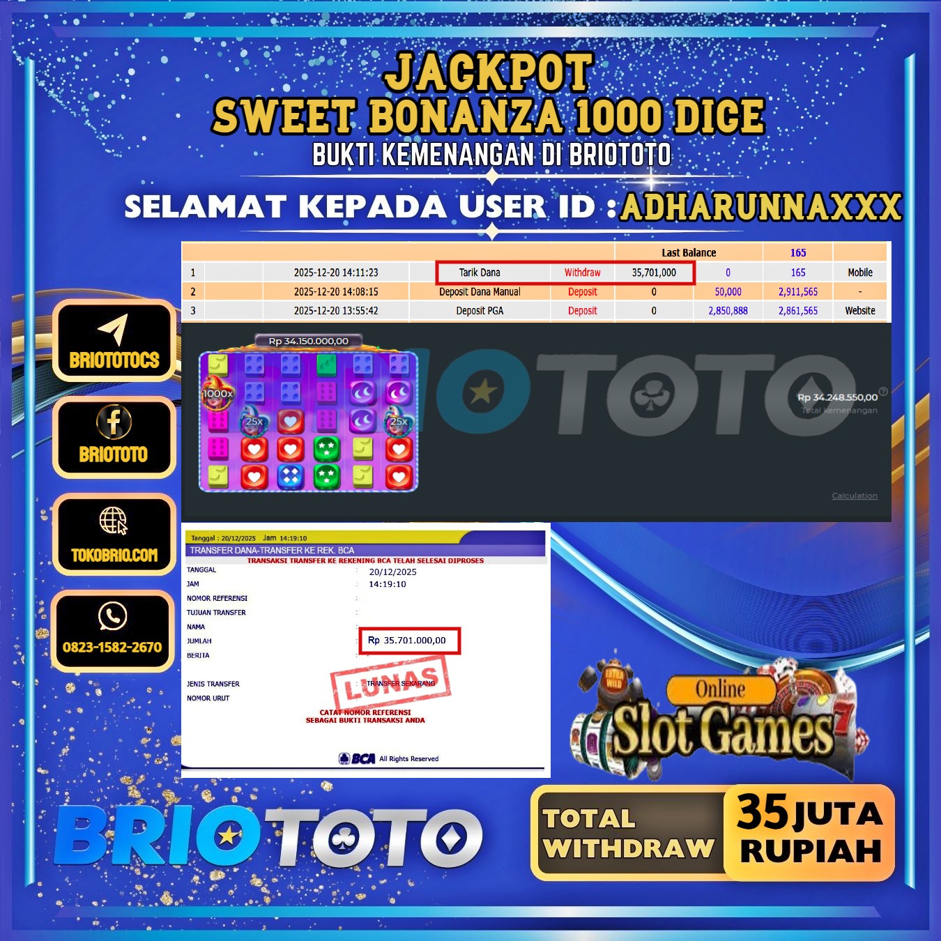 BRIOTOTO JACKPOT SLOT SWET BONANZA 1000 DICE RP.35.000.000,- LUNAS USER ID : ADHARUNNA*****